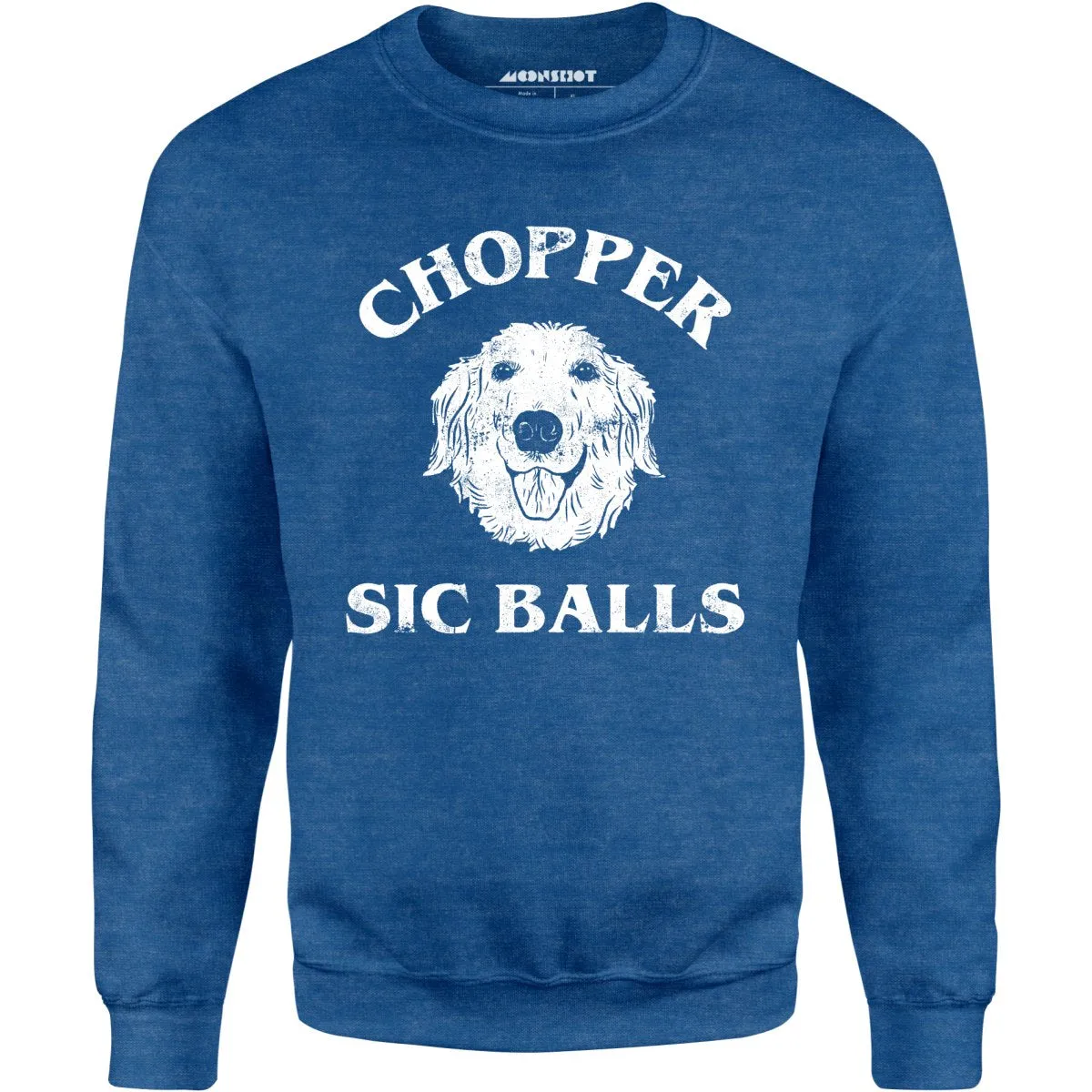 Chopper Sic Balls - Unisex Sweatshirt