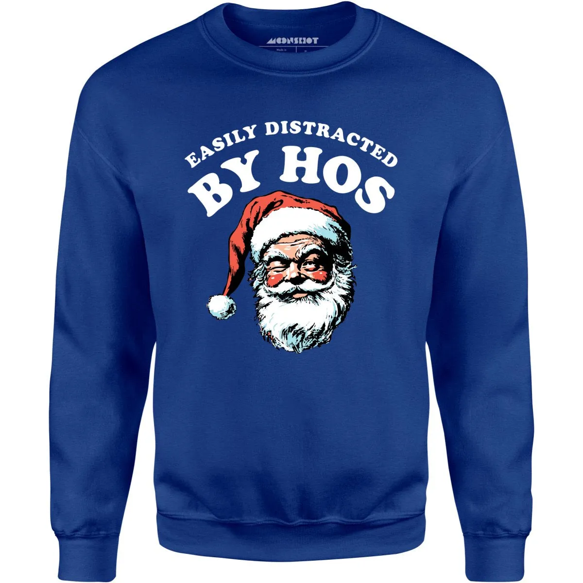 Easily Distracted by Hos - Unisex Sweatshirt