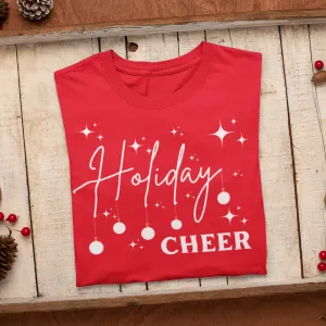 Holiday Cheer Shirt,Christmas Gift, Gift for her, Christmas Holiday Shirt, Christmas Sweatshirt,Christmas Party Idea, Red Christmas Shirt