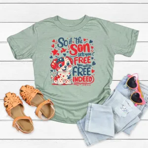 If the Son Sets You Free Youth Tee