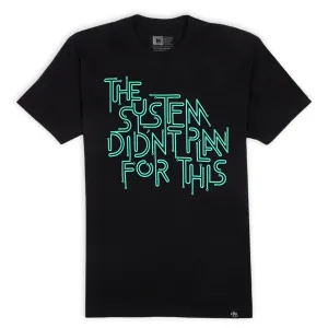 'System Didn't Plan For This' T-Shirt